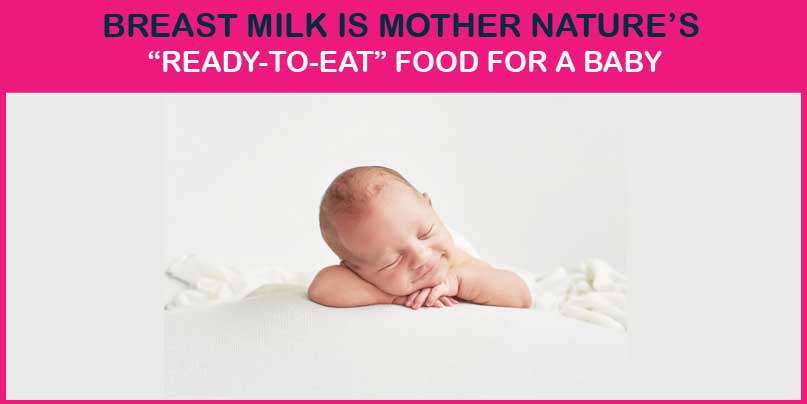 Breast-milk-is-Mother-Nature’s-ready-to-eat-food-for-a-baby